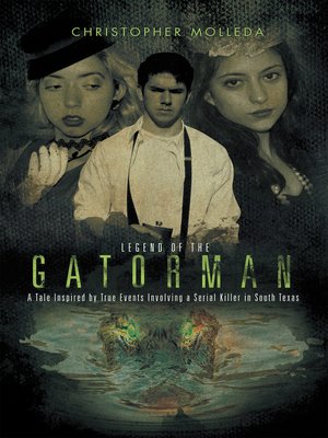 cover image of Legend of the Gatorman